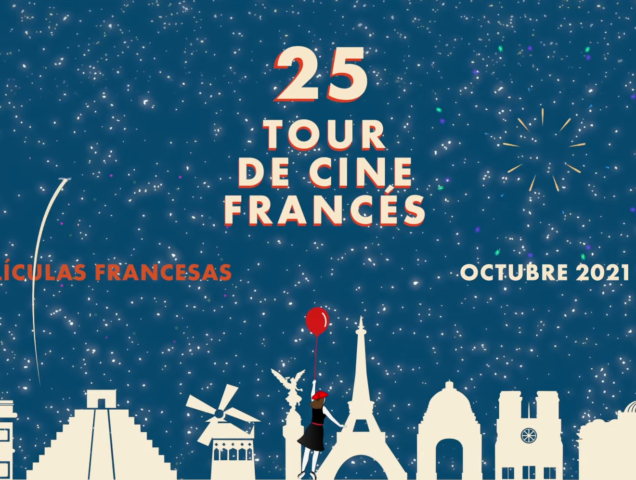 Tour de Cine Francés, 25 años recorriendo México