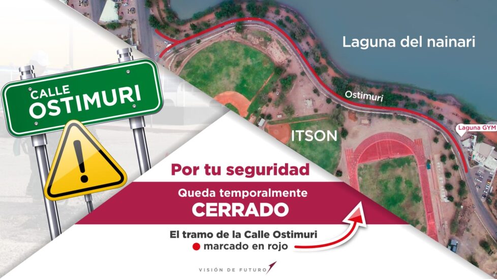 ANUNCIAN CIERRE DE LA AVENIDA OSTIMURI Y KINO POR PAVIMENTACIÓN