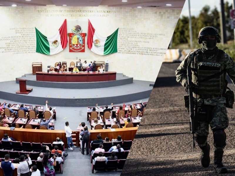 Oaxaca, primer estado en avalar ampliación labores del Ejército hasta 2028