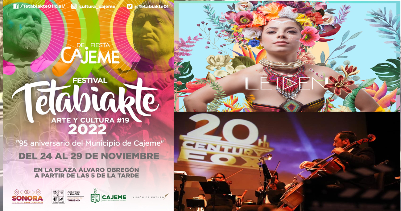 Cajeme Se Vestirá De Gala Con XIX Festival De Arte Y Cultura Tetabiakte 2022