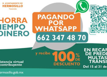 Hasta el 31 de marzo se aplicará el 100 por ciento de descuento en recargos vía Whatsapp en Tesorería de Hermosillo