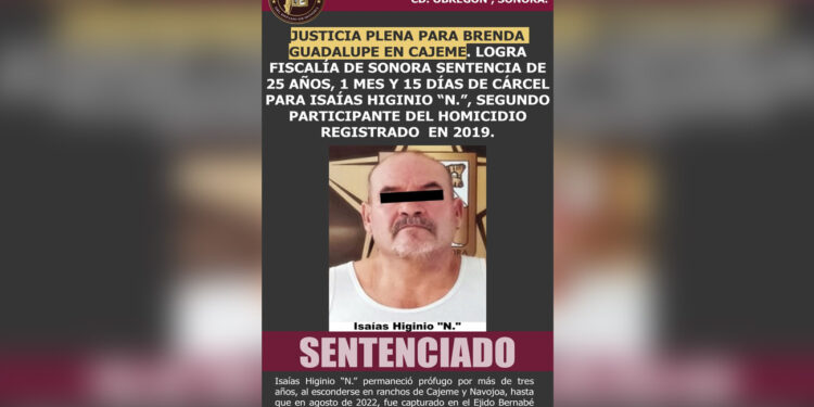 Justicia plena para Brenda Guadalupe en Cajeme. logra fiscalía de Sonora sentencia de 25 años, 1 mes y 15 días de cárcel para isaías higinio “n.”, segundo participante del homicidio registrado en 2019.