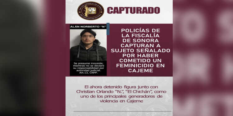 Capturan a sujeto señalado por cometer feminicidio en Cajeme
