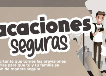 Coordinación de Protección Civil, emite recomendaciones para vacaciones seguras