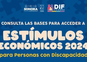 Lanza Gobierno de Sonora convocatoria “Estímulos Económicos 2024” para personas con discapacidad
