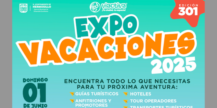 Realizará Gobierno de Hermosillo Expo Vacaciones en Víactiva este domingo