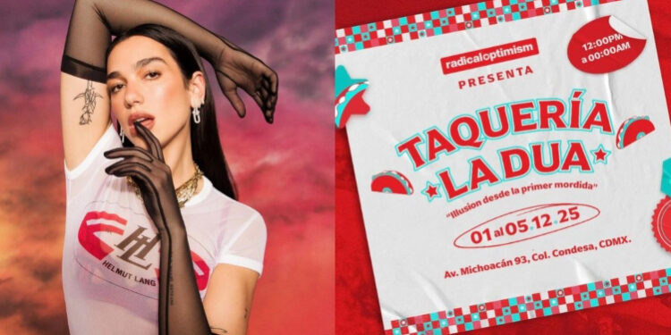 Si eres fan de Dua Lipa y los tacos, conoce dónde abrirá su local en CDMX