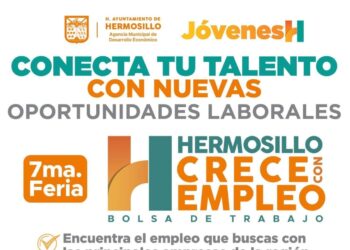 Invita Gobierno de Hermosillo a la Séptima Feria Hermosillo CRECE con Empleo