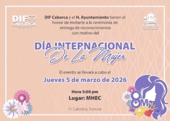 DIF Caborca invita a la ceremonia de entrega de reconocimientos en el marco del Día Internacional de la Mujer.