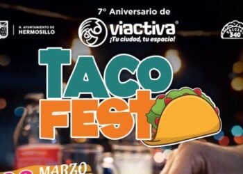 Todo listo para la segunda edición del Taco Fest en Hermosillo este domingo 29