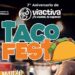 Todo listo para la segunda edición del Taco Fest en Hermosillo este domingo 29