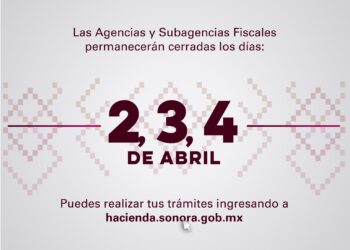Cerrarán Agencias Fiscales por días de asueto por Semana Mayor*