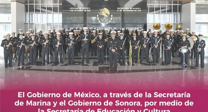 Sonora vibrará con Concierto por la Paz de la Banda Sinfónica y Mariachi de la Marina