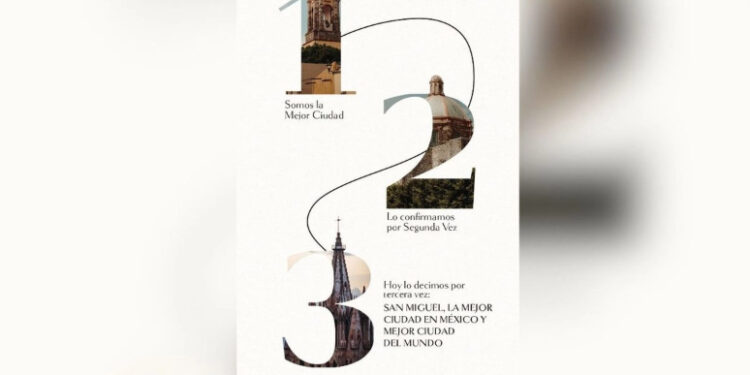 San Miguel de Allende hace historia: tres años consecutivos como la mejor ciudad del mundo